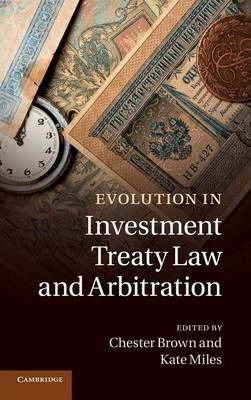 Libro Evolution In Investment Treaty Law And Arbitration ...