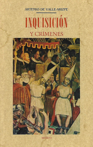 Libro Inquisicion Y Crimenes