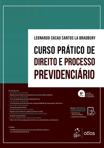 Curso Prático De Direito E Processo Previdenciário - 6ª Edição (2023), De Leonardo Cacau Santos La Bradbury. Editora Atlas, Capa Dura Em Português, 2023