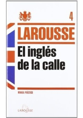 El Inglés De La Calle, Larousse