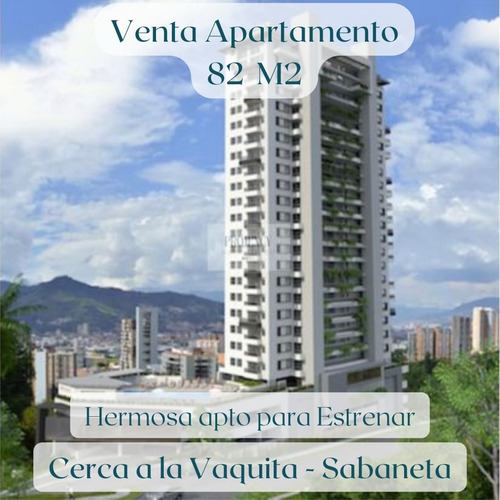 Venta Apartamento Estrenar Bianco Sabaneta Cerca A La Vaquita