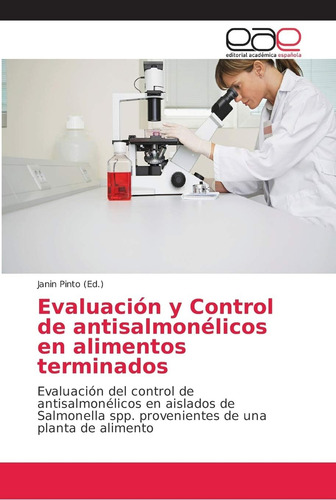 Libro: Evaluación Y Control De Antisalmonélicos En Alimentos