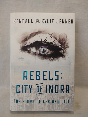 Rebels: City Of Indra Kendallp  & Kylie Jenner Hunter B