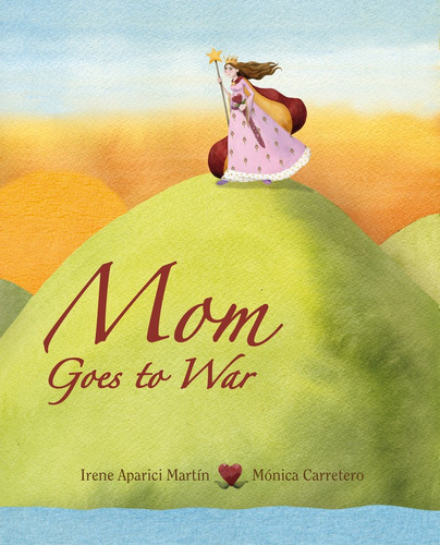 Mom Goes To War - Aparici Martin, Irene