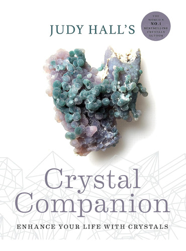 Libro: Judy Halls Crystal Companion: Mejora Tu Vida Con