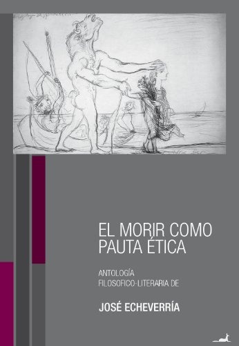 Morir Como Pauta Etica, El: Antología Filosofico-literaria, De José Echeverría. Editorial Jc Saez, Tapa Blanda En Español, 2013