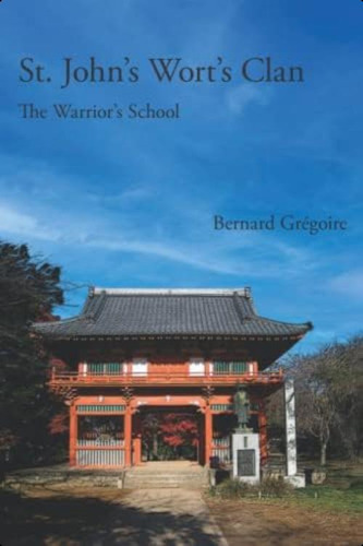 St. Johnøs Wortøs Clan: The Warriorøs School, De Grégoire, Bernard. Editorial Oem, Tapa Blanda En Inglés