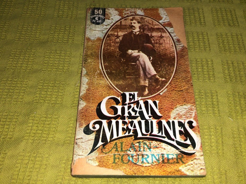 El Gran Meaulnes - Alain Fournier - Ceal (Usado)
