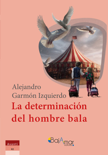 Libro La Determinaciãn Del Hombre Bala - Garmãn Izquier...