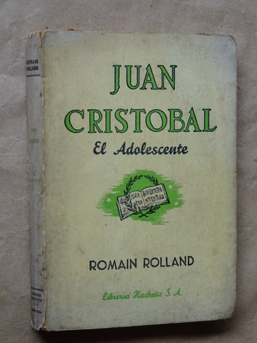 Romain Rolland. Juan Cristóbal.el Adolescente/