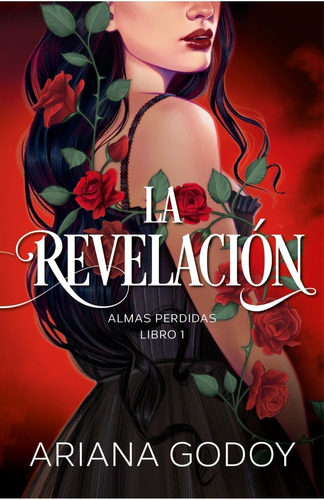 La Revelación. Almas Perdidas Libro 1 - Ariana Godoy