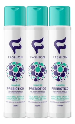 Kit 3x Shampoo Prebiótico Fashion Cosméticos 400ml