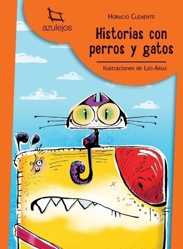 Libro - Historias Con Perros Y Gatos - Horacio Clemente
