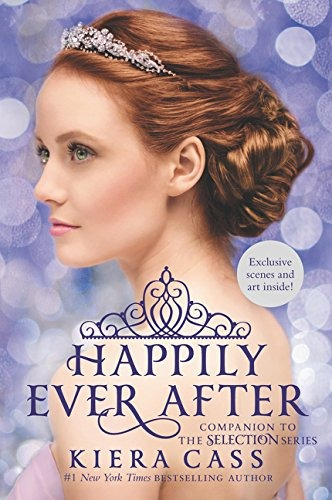 Book : Happily Ever After: Companion To The Selection Ser...