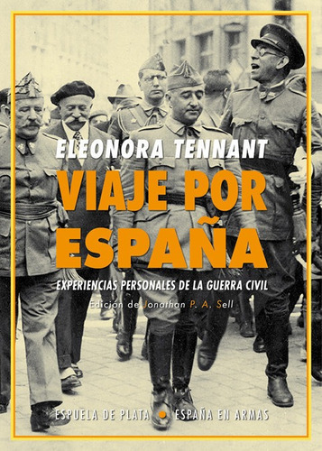 Viaje Por Espaãâ±a, De Tennant, Eleonora. Editorial Ediciones Espuela De Plata, Tapa Blanda En Español