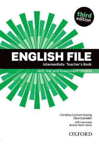 English File Intermediate (3rd.edition) - Teacher's Book + Test Assessment Cd-rom, De Vv.aa.. Editorial Oxford University Press, Tapa Blanda En Inglés Internacional, 2013