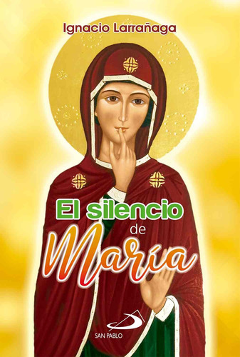 El Silencio De María