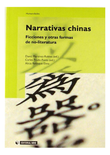 Libro Narrativas Chinas . Ficciones Y Otras Formas  De Prado