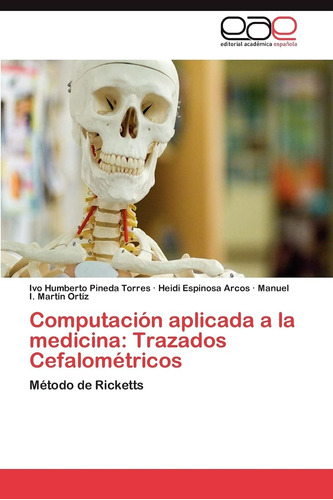 Libro: Computación Aplicada A La Medicina: Trazados Cefalomé
