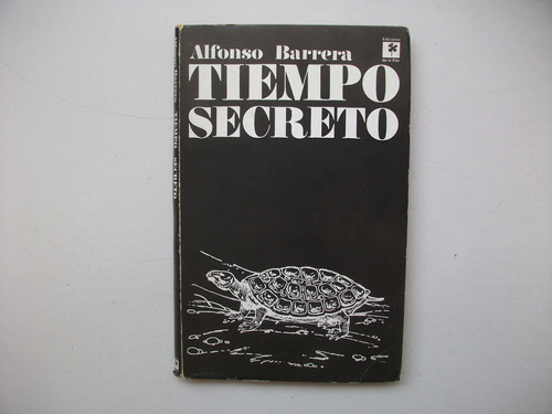 Tiempo Secreto - Alfonso Barrera - Dedicado Por El Autor