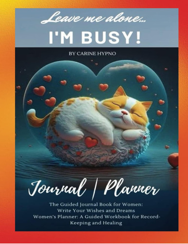 Libro: Leave Me Alone... Im Busy!: Journal | Planner - The 