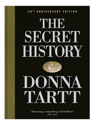 The Secret History: 30th Anniversary Edition (hardback. Ew05