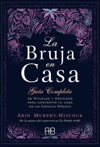 Libro: La Bruja En Casa / Arin Murphy-hiscock