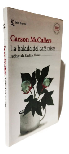Balada Del Café Triste / Mc Cullers / 100 Aniversario (c) (Usado)