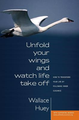 Libro Unfold Your Wings And Watch Life Take Off - Huey, W...