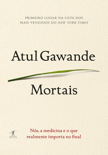 Mortais: Mortais, De Gawande, Atul. Editora Objetiva (cia Das Letras), Capa Mole, Edição 1 Em Português