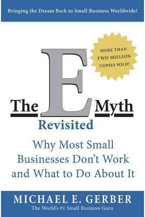Libro The E-myth Revisited : Why Most Small Businesses Do...