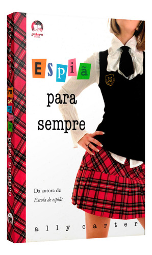 Espia Para Sempre - Col.garotas Gallagher, V.2, De Carter. Editora Record, Capa Mole, Edição 1 Em Português, 2010