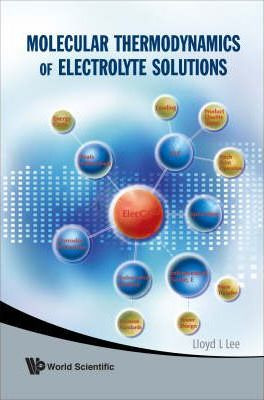 Libro Molecular Thermodynamics Of Electrolyte Solutions -...