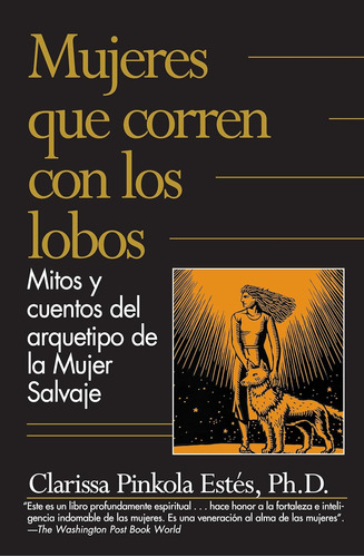 Libro: Mujeres Que Corren Con Los Lobos - Tapa Blanda