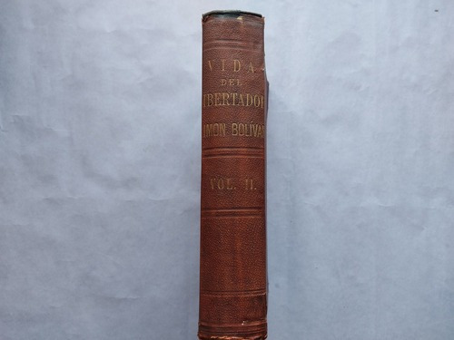 Correspondencia Del Libertador Simón Bolívar 1871 Tomo 2