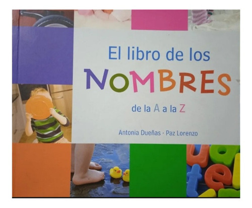 El Libro De Los Nombres Para Niños Y Niñas Dueñas Y Lorenzo