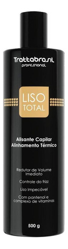 Alisante Capilar Liso Total 500ml - Trattabrasil