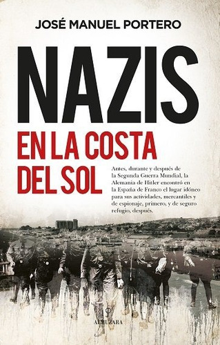 Nazis En La Costa Del Sol - Portero, Jose Manuel