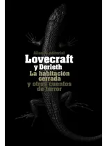 Comprar La Habitación Cerrada Y Otros Cuentos De Terror, De Lovecraf