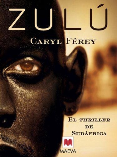 Zulu, De Ferey, Caryl. Editorial Maeva, Tapa Tapa Blanda En Español