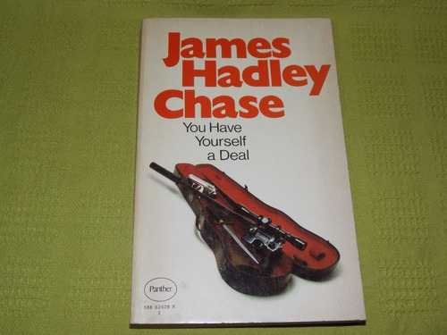 You Have Yourself A Deal - James Hadley Chase - Panther