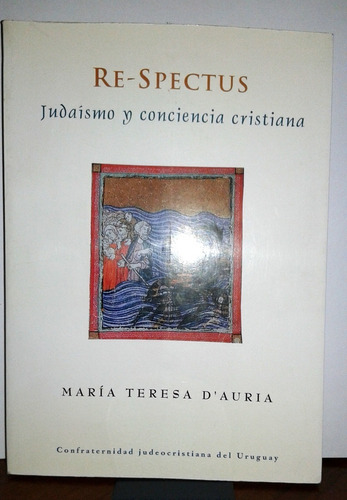 Re - Spectus. Judaismo Y Conciencia Cristiana. Dauria (ltc)