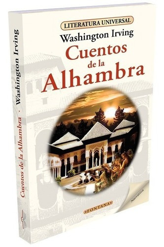 Cuentos De La Alhambra, De Washington Irving. Editorial Fontana En Castellano