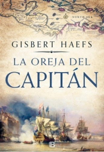 Oreja Del Capitan, La - Gisbert Haefs