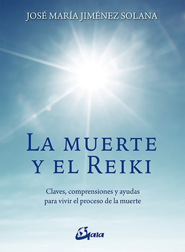 Muerte Y El Reiki, La - Jimenez Solana, Jose Maria