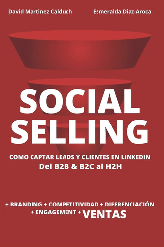Libro: Social Selling: La Nueva Herramienta De Ventas. Si Tu