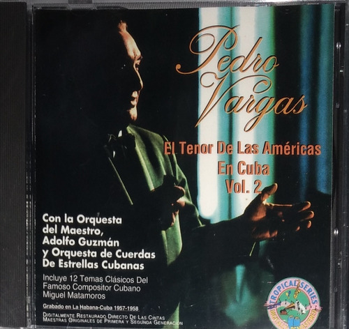 Pedro Vargas - El Tenor De Las Américas En Cuba Vol.2