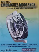 Comprar Manual Embragues Modernos-diagnostico De Fallas Y Reparación