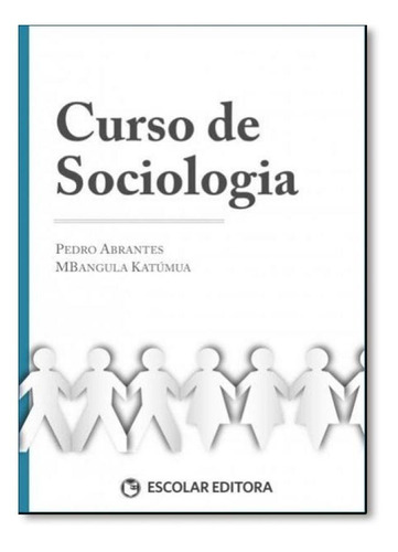 Curso De Sociología, de Pedro Abrantes. Editora ESCOLAR EDITORA - GRUPO DECKLEI, capa mole em português