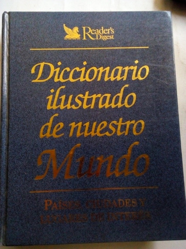 Libro Readers Digest Diccionario Ilustrado De Nuestro Mundo